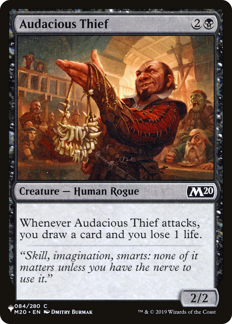 Audacious Thief (LIST-084/280) [The List]