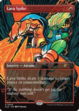 Lava Spike (SLD-2049) [Secret Lair Drop Series]