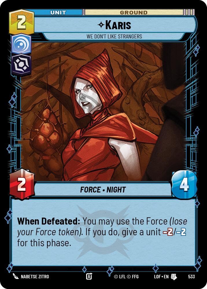Karis - We Don't Like Strangers (533) (Foil) (533) [Legends of the Force]