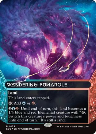 Wandering Fumarole (EOS-135) (Borderless) (Galaxy Foil) [Edge of Eternities: Stellar Sights] Foil