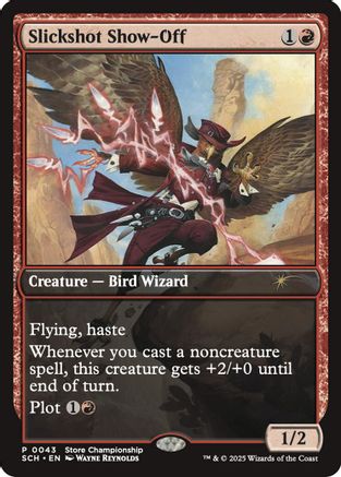 Slickshot Show-Off (GAME-043) [Game Day & Store Championship Promos] Foil