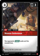 Origins : Noxus Saboteur - 018/298 - Foil - Uncommon - Unit