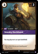 Origins : Sneaky Deckhand - 176/298 - Foil - Common - Unit