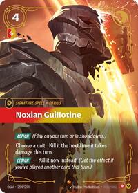 Origins : Noxian Guillotine - 254/298 - Foil - Epic - Signature Spell