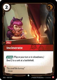 RiftboundOriginsProvingGrounds : Incinerate - 003/024 - Normal - Common - Spell