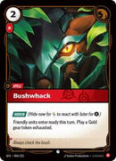 Spiritforged : Bushwack - 004/221 - Normal - Common - Spell