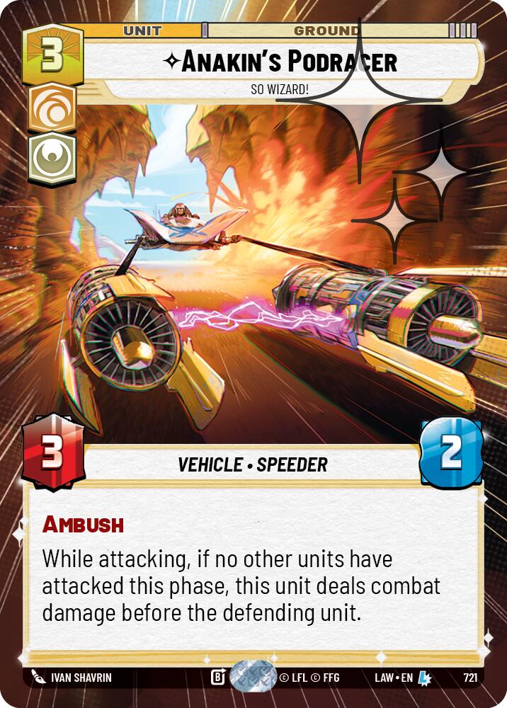 Anakin's Podracer - So Wizard! (721) (Hyperspace Foil) (721) [A Lawless Time]
