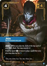 Unleashed : Jhin - Meticulous Killer - 089/219 - Foil - Epic - Champion Unit