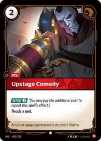 Unleashed : Upstage Comedy - 009/219 - Foil - Common - Spell
