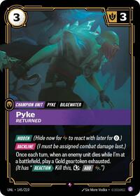 Unleashed : Pyke - Returned - 145/219 - Foil - Rare - Champion Unit