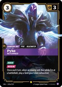 Unleashed : Pyke - Returned (Alternate Art) - 145a/219 - Foil - Showcase - Champion Unit