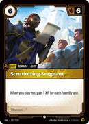 Unleashed : Scrutinizing Sergeant - 157/219 - Foil - Common - Unit