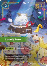 Unleashed : Lonely Poro (Overnumbered) - 221/219 - Foil - Showcase - Unit