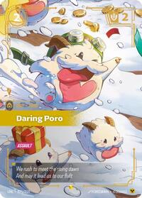 Unleashed : Daring Poro (Overnumbered) - 225/219 - Foil - Showcase - Unit