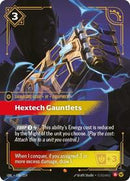 Unleashed : Hextech Gauntlets - 188/219 - Foil - Epic - Signature Gear