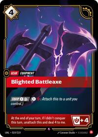 Unleashed : Blighted Battleaxe - 019/219 - Foil - Rare - Gear