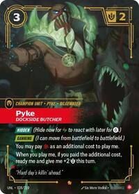 Unleashed : Pyke - Dockside Butcher - 028/219 - Foil - Epic - Champion Unit