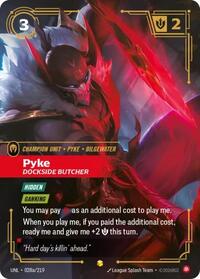 Unleashed : Pyke - Dockside Butcher (Alternate Art) - 028a/219 - Foil - Showcase - Champion Unit