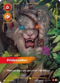 Unleashed : Rengar - Pridestalker (Signature) - 227*/219 - Foil - Showcase - Legend