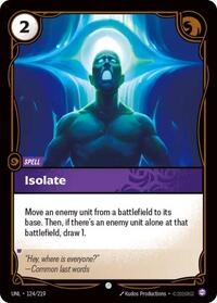 Unleashed : Isolate - 124/219 - Normal - Common - Spell