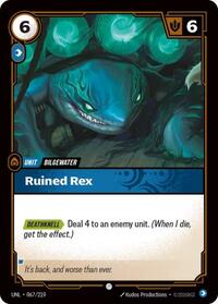 Unleashed : Ruined Rex - 067/219 - Normal - Common - Unit