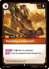 Unleashed : Towering Combatant - 099/219 - Foil - Common - Unit