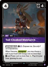 Vendetta : Tail-Cloaked Matriarch - 104/166 - Normal - Uncommon - Unit Foil