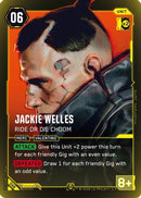 Jackie Welles - Ride or Die Choom (048) - Welcome to Night City  Retail Foil
