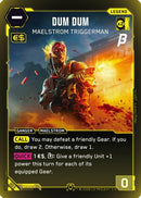 Dum Dum - Maelstrom Triggerman (003) - PreRelease Beta Foil