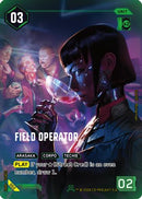 Field Operator (002) - Edgerunner Open Season 1 Foil