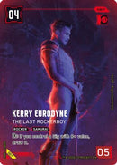Kerry Eurodyne - The Last Rockerboy (001) - Night City Brawl Season 1 Foil