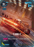 Floor It (018) - Night City Brawl Season 1 Foil