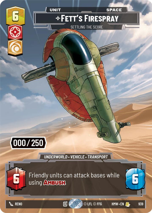 Fett's Firespray - Settling the Score (939) (Serialized) (939) [Homeworlds]