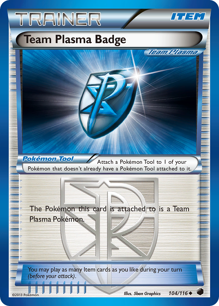 Team Plasma Badge (104/116) [Black & White: Plasma Freeze]