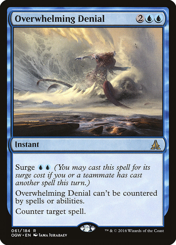 Overwhelming Denial [Oath of the Gatewatch]